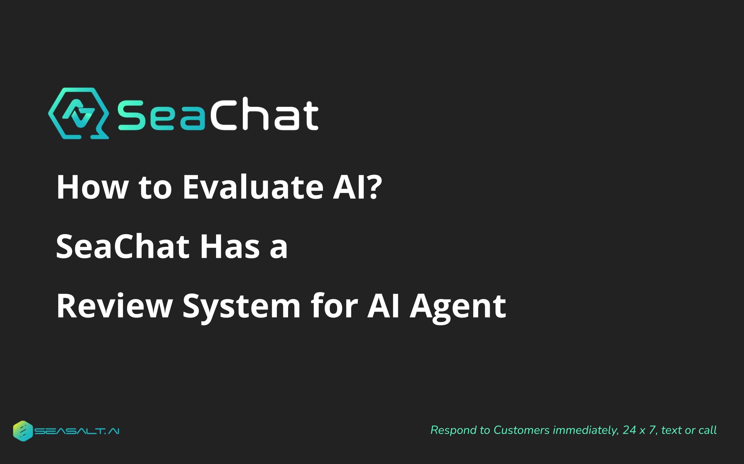 How to Evaluate AI Agent Responses: SeaChat's AI Agent Improvement and Control System