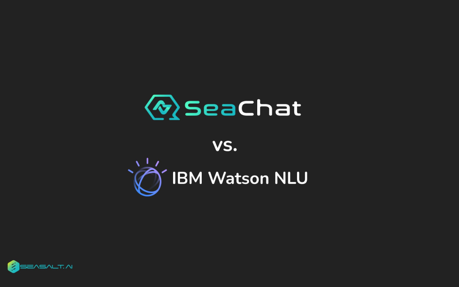 Upgrade Your Chat Experience: Why SeaChat Surpasses IBM Watson NLU